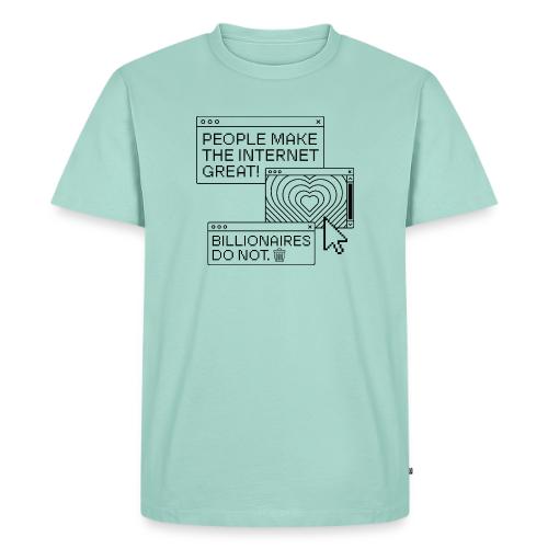 People Make The Internet Great - Browsers Black - Men's Premium T-Shirt