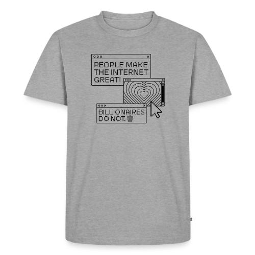 People Make The Internet Great - Browsers Black - Men's Premium T-Shirt