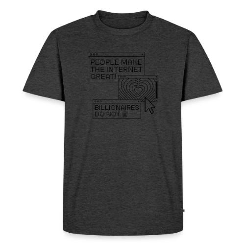 People Make The Internet Great - Browsers Black - Men's Premium T-Shirt