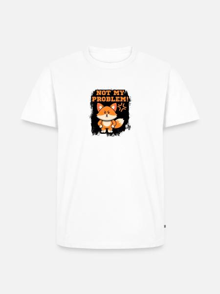 Not My Problem Fox - Men's Premium T-Shirt - white