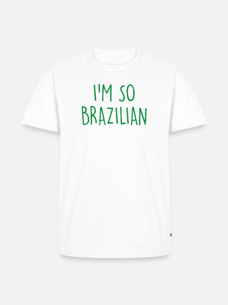 I'm so Brazilian Brazil - Men's Premium T-Shirt - white