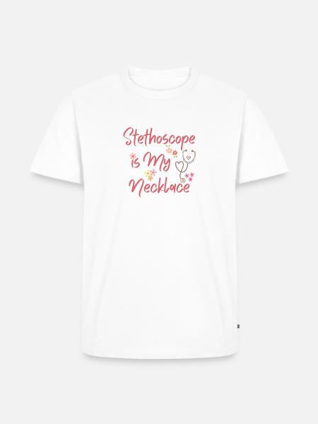 Stethoscope Is My Necklace - Men's Premium T-Shirt - white