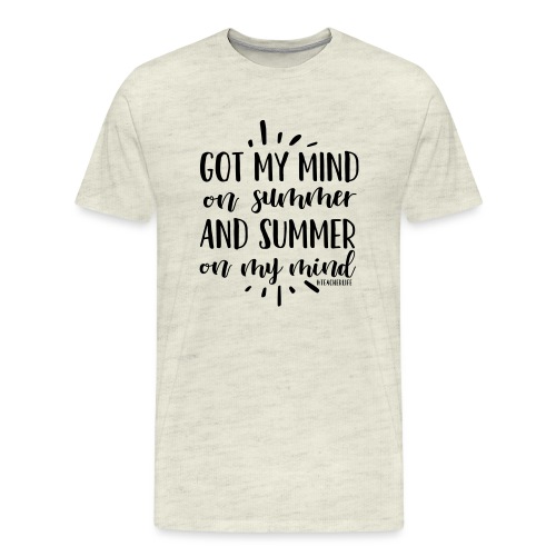 Got My Mind on Summer #teacherlife Teacher T-Shirt - Men's Premium T-Shirt