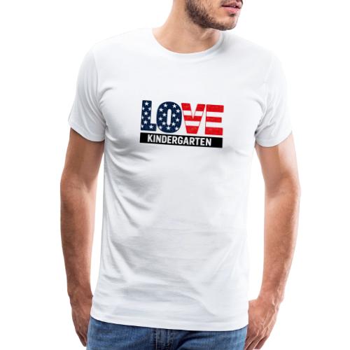 Love Kindergarten Patriotic Graduation - Men's Premium T-Shirt