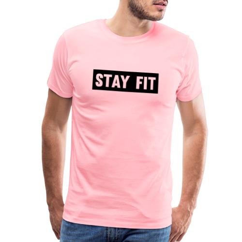 Stay Fit - Men's Premium T-Shirt