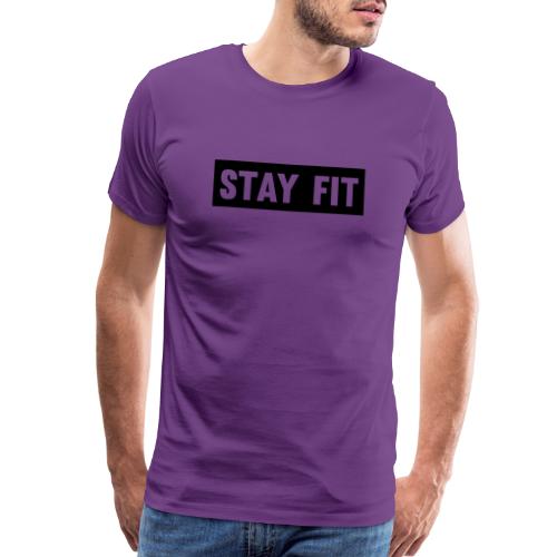 Stay Fit - Men's Premium T-Shirt