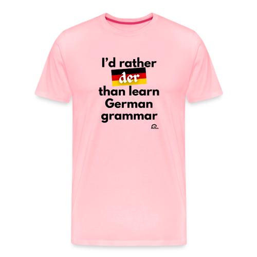 I'd rather der - Men's Premium T-Shirt