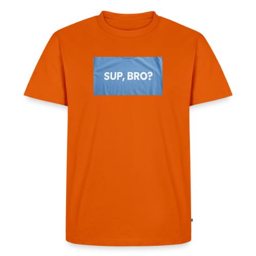 SUP BRO TEE - Men's Premium T-Shirt