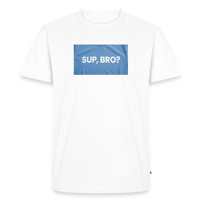 SUP BRO TEE