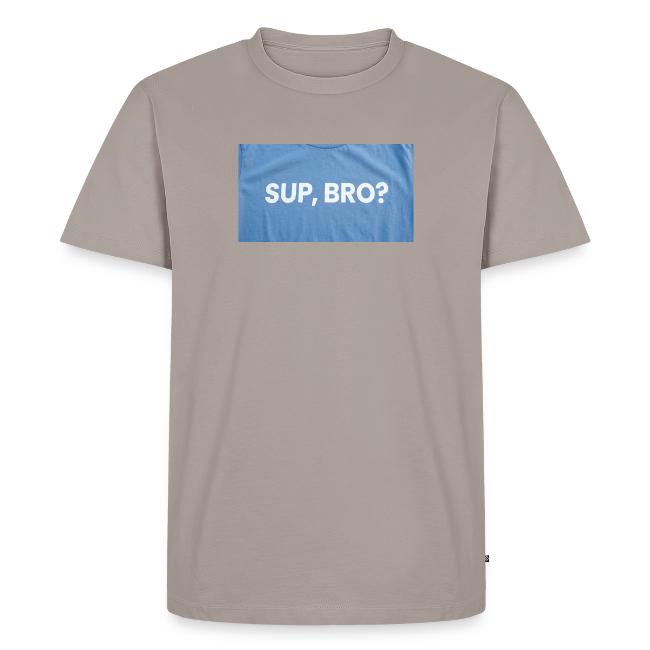 SUP BRO TEE