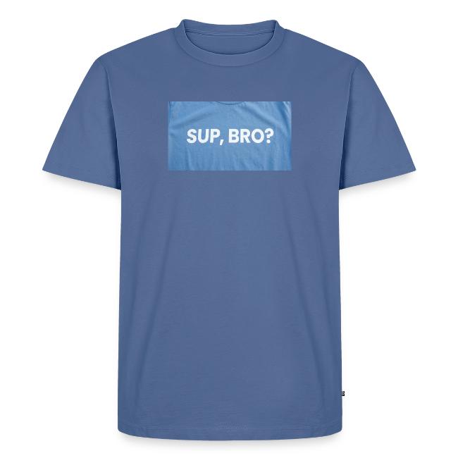 SUP BRO TEE