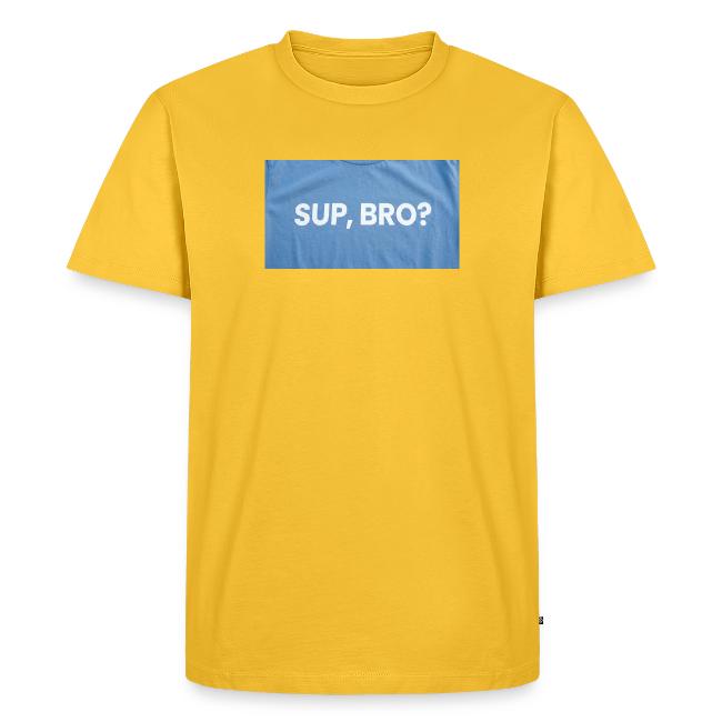 SUP BRO TEE