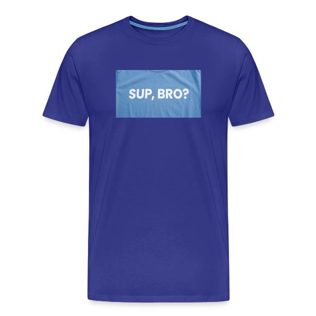 SUP BRO TEE