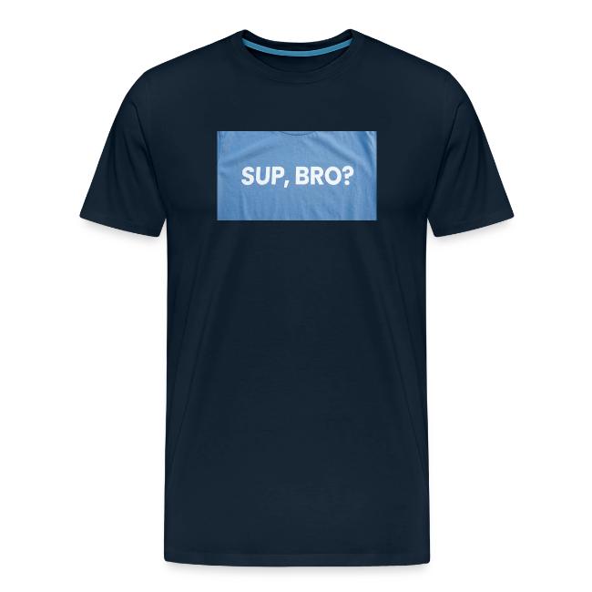 SUP BRO TEE