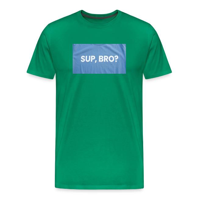 SUP BRO TEE