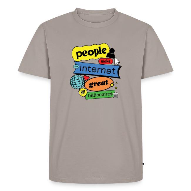 People Make the Internet Great - Blobby Multicolor