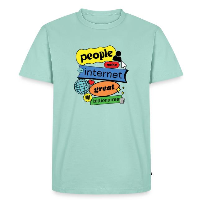 People Make the Internet Great - Blobby Multicolor