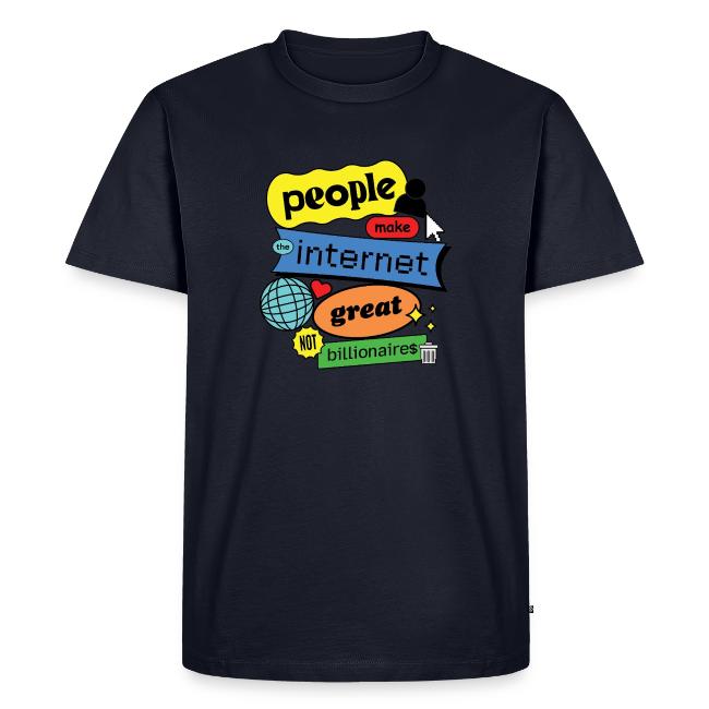 People Make the Internet Great - Blobby Multicolor