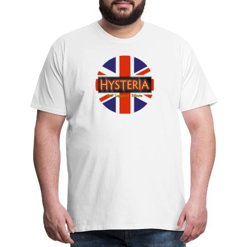 Hysteria - Men's Premium T-Shirt