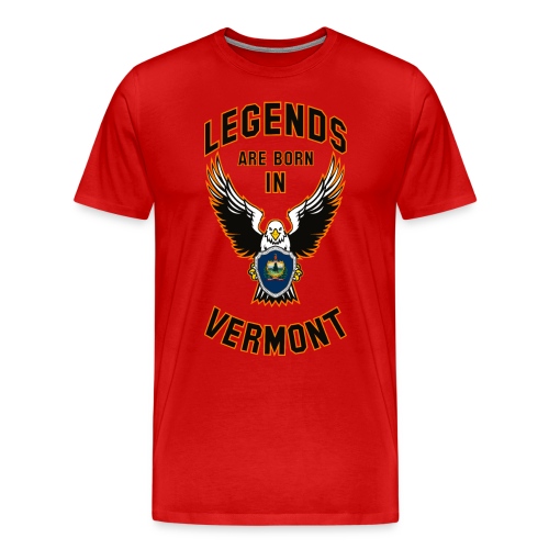 Legends are born in Vermont - Men's Premium T-Shirt