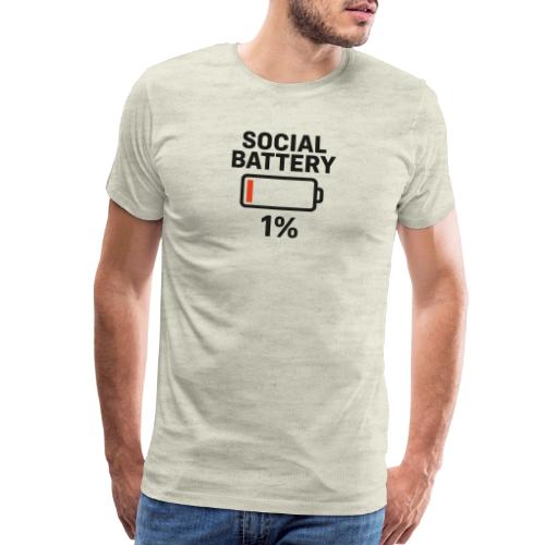 Social battery 1 percent - Men's Premium T-Shirt