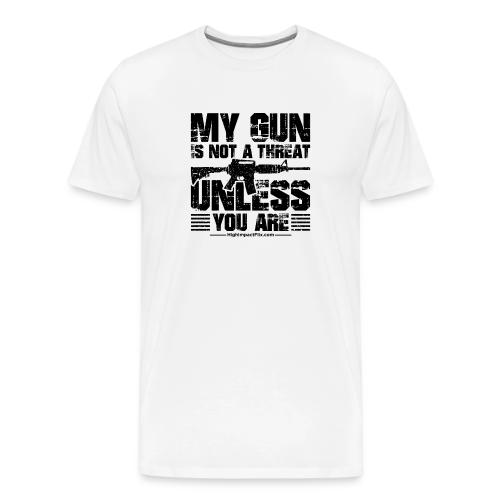 My Guns are NOT a Threat BLACK - Men's Premium T-Shirt
