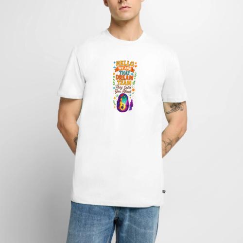 Dream Team Inspirational Graphic - Men's Premium T-Shirt