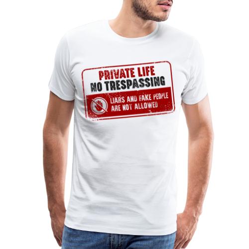 private property trespassing - Men's Premium T-Shirt