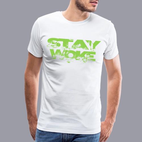 STAY WOKE - Men's Premium T-Shirt