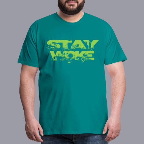 STAY WOKE - Men's Premium T-Shirt