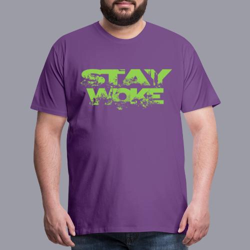 STAY WOKE - Men's Premium T-Shirt