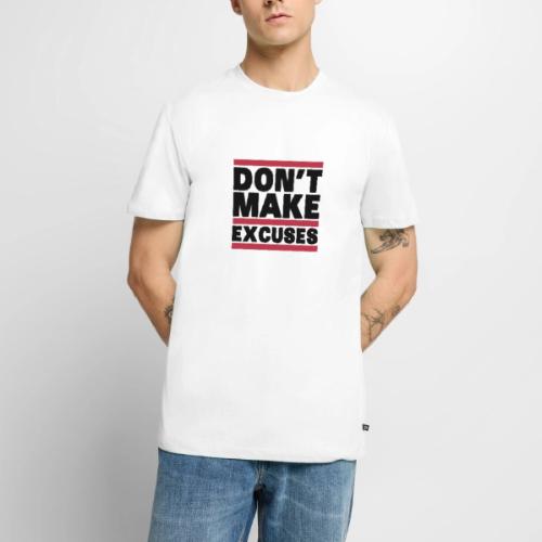 Don't Make Excuses - Men's Premium T-Shirt