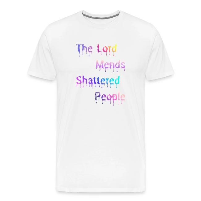 You mend shattered people 1