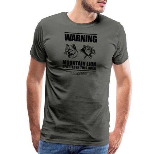 Mountain Lion Warning - Men's Premium T-Shirt