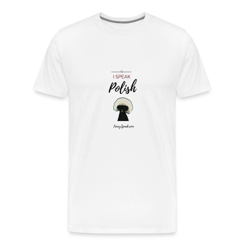 I Speak Polish - Men's Premium T-Shirt