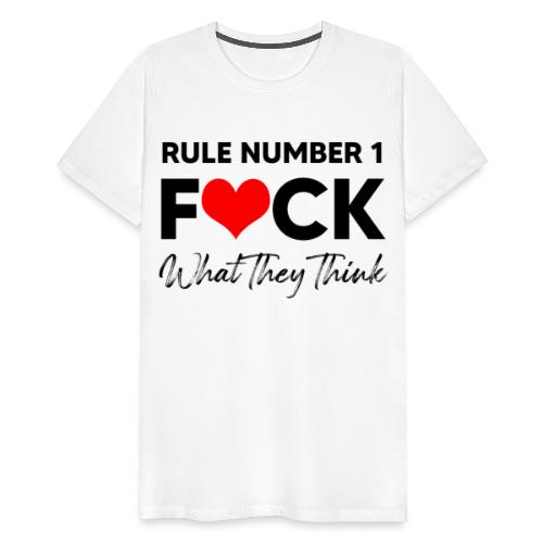Rule Number 1 - Men's Premium T-Shirt