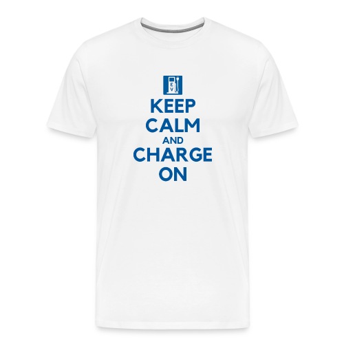 Keep Calm And Charge On - Men's Premium T-Shirt