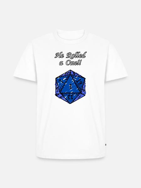 He Rolled a One! - Men's Premium T-Shirt - white
