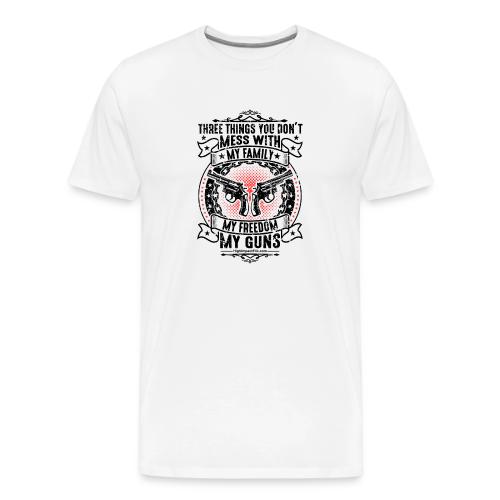 Three Things You Don't Mess With BLACK - Men's Premium T-Shirt