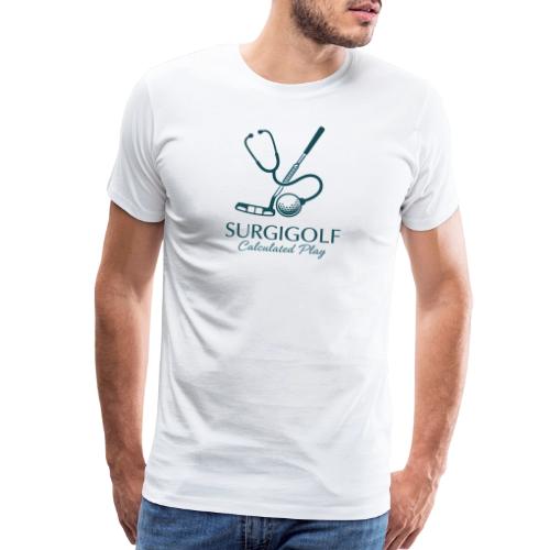 Surgigolf Calculated Play - Surgeon Golf Tee - Men's Premium T-Shirt