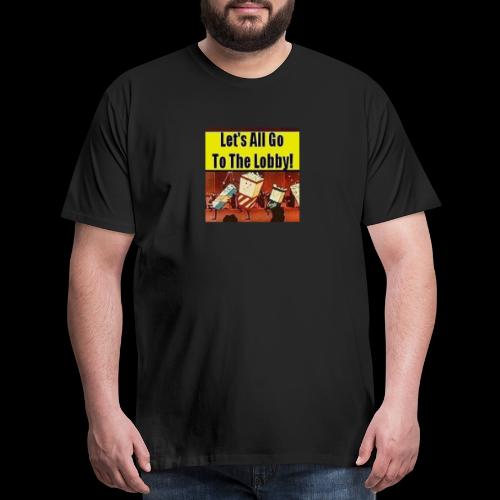 Lets All Go To the Lobby Drive-In Intermission - Men's Premium T-Shirt