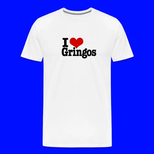 I love gringos - Men's Premium T-Shirt