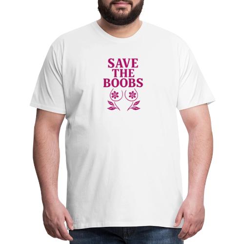 Save the boobs! - Men's Premium T-Shirt