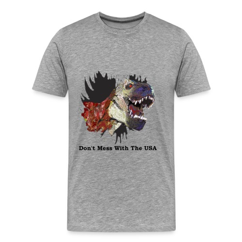 T-rex Mascot Don't Mess with the USA - Men's Premium T-Shirt