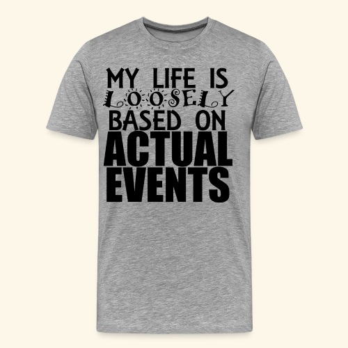 loosely based - Men's Premium T-Shirt