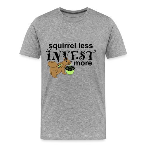 Investing Squirrel - Men's Premium T-Shirt