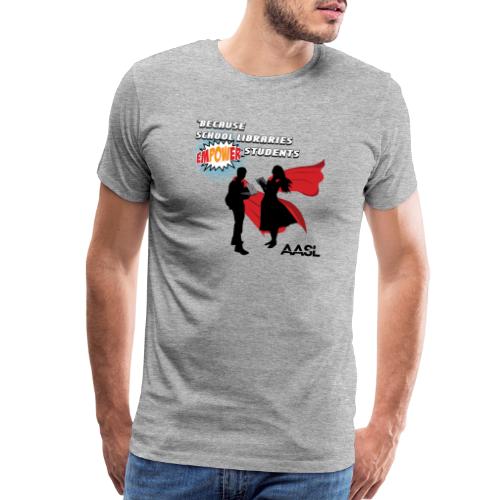 AASL Empowering Students - Men's Premium T-Shirt