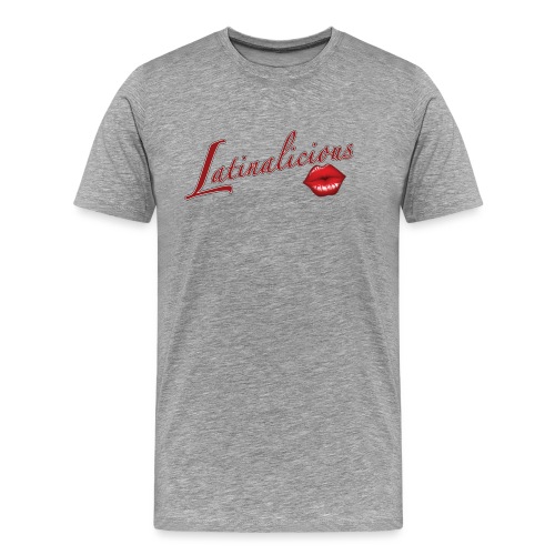 Latinalicious by RollinLow - Men's Premium T-Shirt