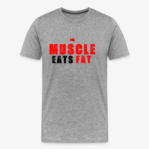 Muscle Eats Fat Red Black Edition - Men's Premium T-Shirt