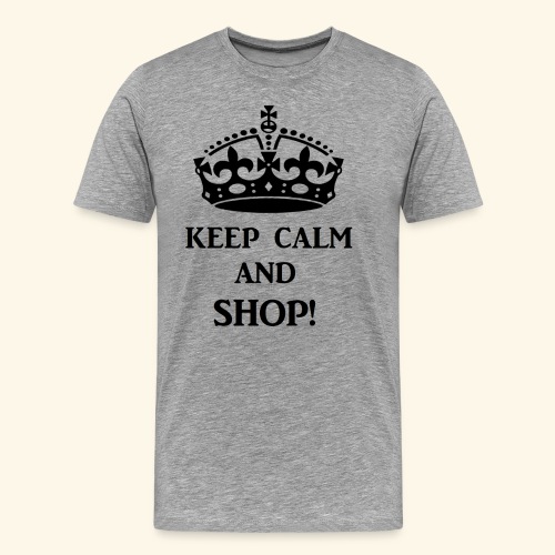 keep calm shop blk - Men's Premium T-Shirt